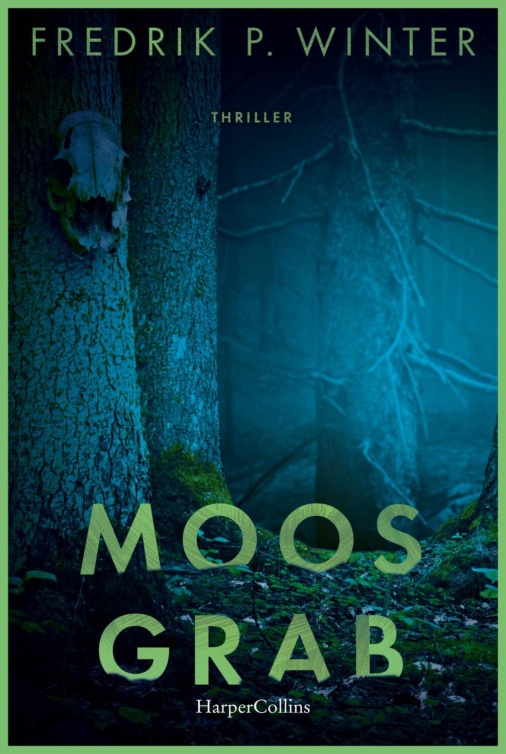 Cover: 9783365001219 | Moosgrab | Thriller | Fredrik Persson Winter | Taschenbuch | 400 S.