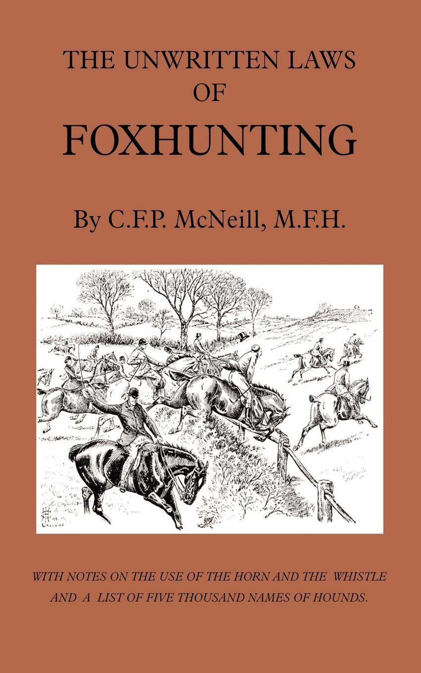 Cover: 9781905124350 | The Unwritten Laws of Foxhunting - With Notes on the Use of Horn...
