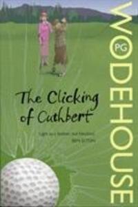 Cover: 9780099513865 | The Clicking of Cuthbert | P.G. Wodehouse | Taschenbuch | Englisch