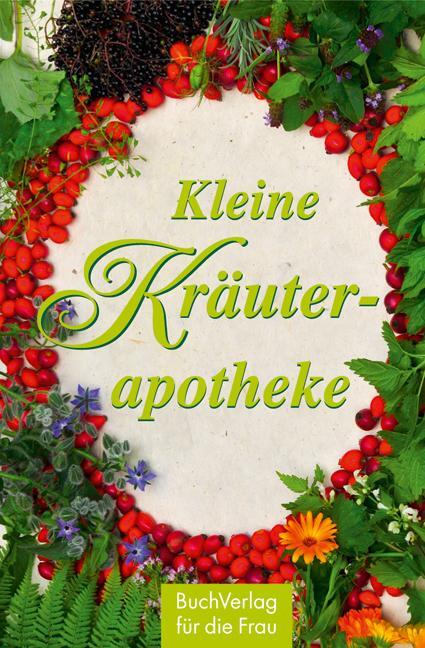 Cover: 9783897983878 | Kleine Kräuterapotheke | Heide Haßkerl | Buch | Minibibliothek | 2013