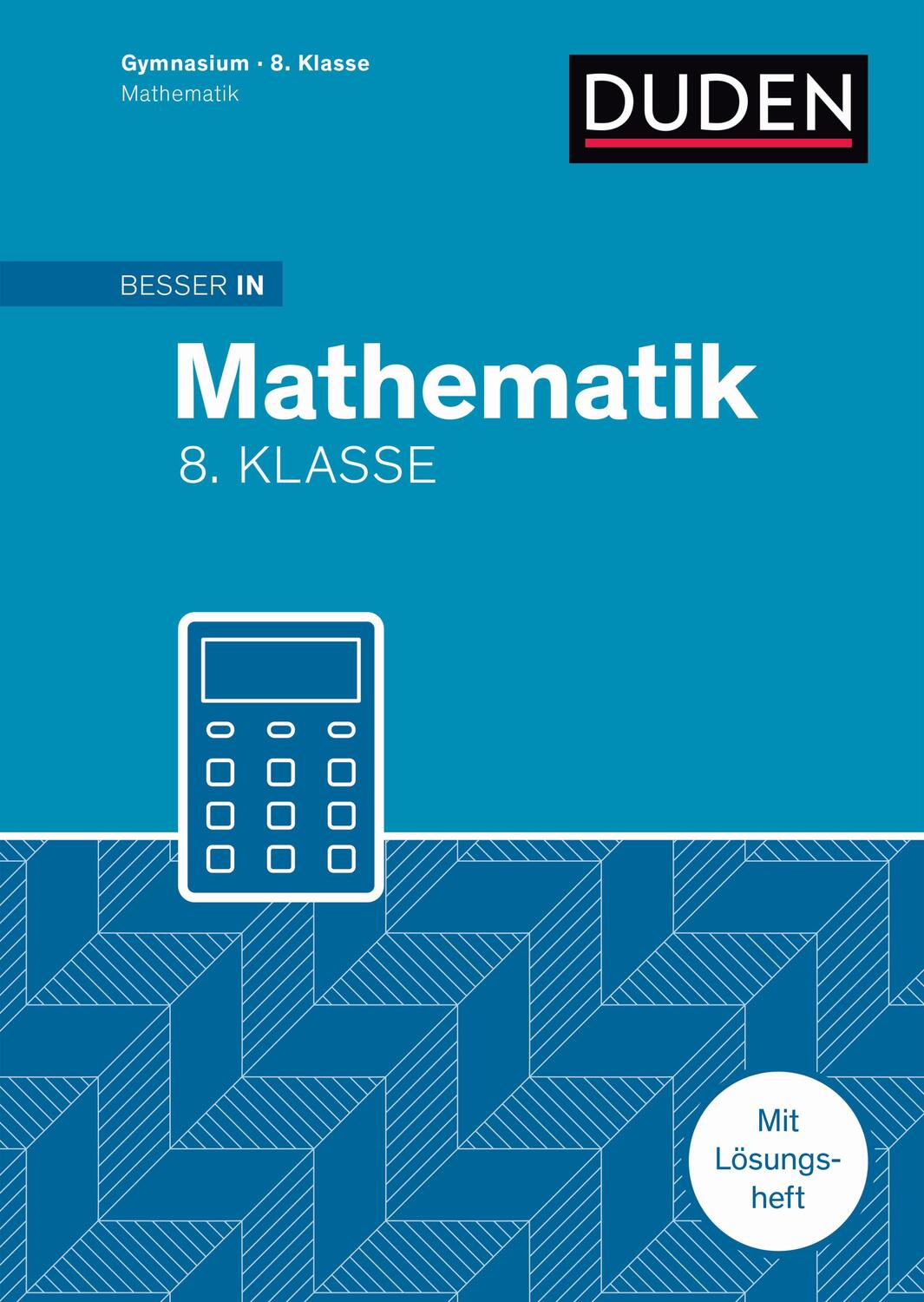 Cover: 9783411870851 | Besser in Mathematik - Gymnasium 8. Klasse | Maike Finnern (u. a.)