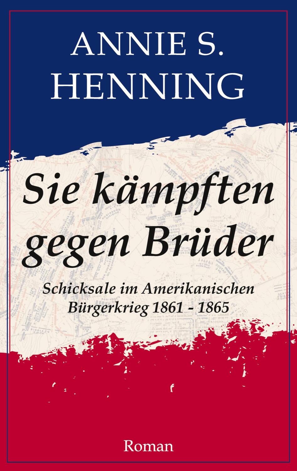 Cover: 9783347899575 | Sie kämpften gegen Brüder | Annie S. Henning | Taschenbuch | Paperback