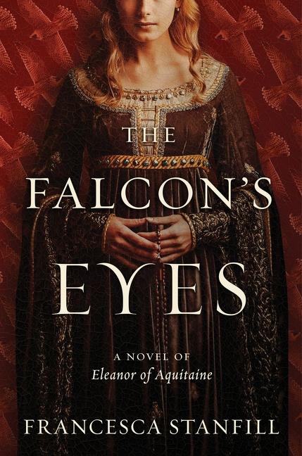 Cover: 9780063227897 | The Falcon's Eyes | A Novel | Francesca Stanfill | Taschenbuch | 2022