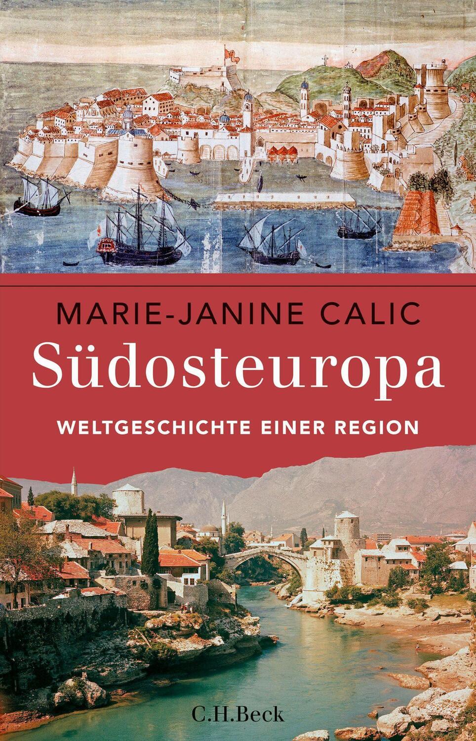 Cover: 9783406698309 | Südosteuropa | Weltgeschichte einer Region | Marie-Janine Calic | Buch