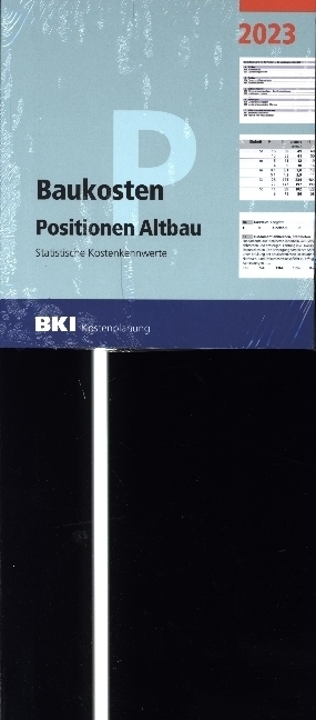 Cover: 9783481045784 | BKI Baukosten Gebäude + Positionen Altbau 2023 | Taschenbuch | 1430 S.