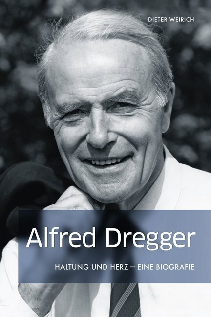Cover: 9783955423360 | Alfred Dregger | Mit Haltung und Herz | Dieter Weirich | Buch | 336 S.