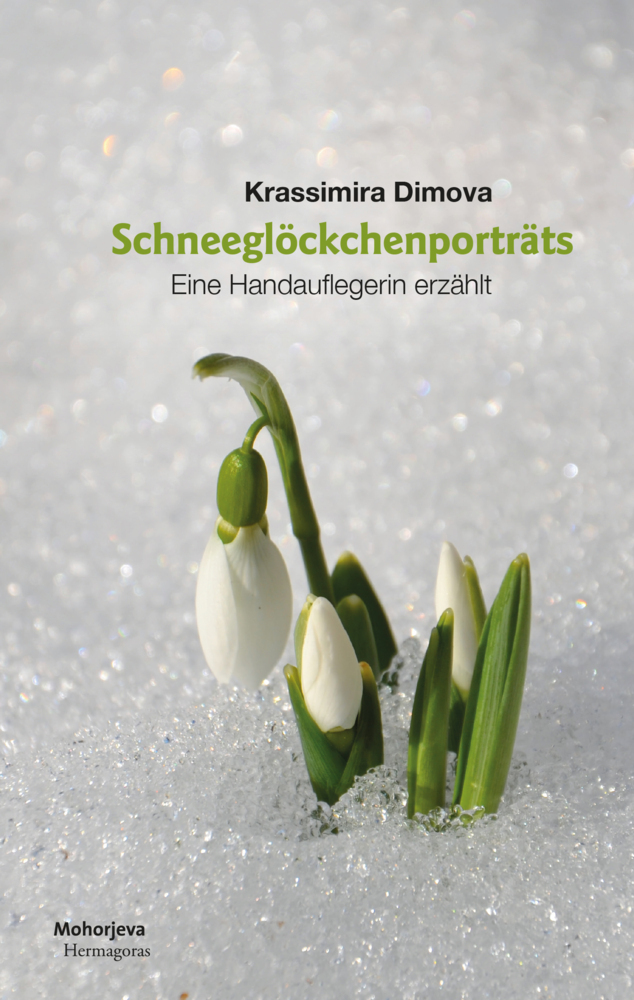 Cover: 9783708609591 | Schneeglöckchenporträts | Eine Handauflegerin erzählt | Dimova | Buch