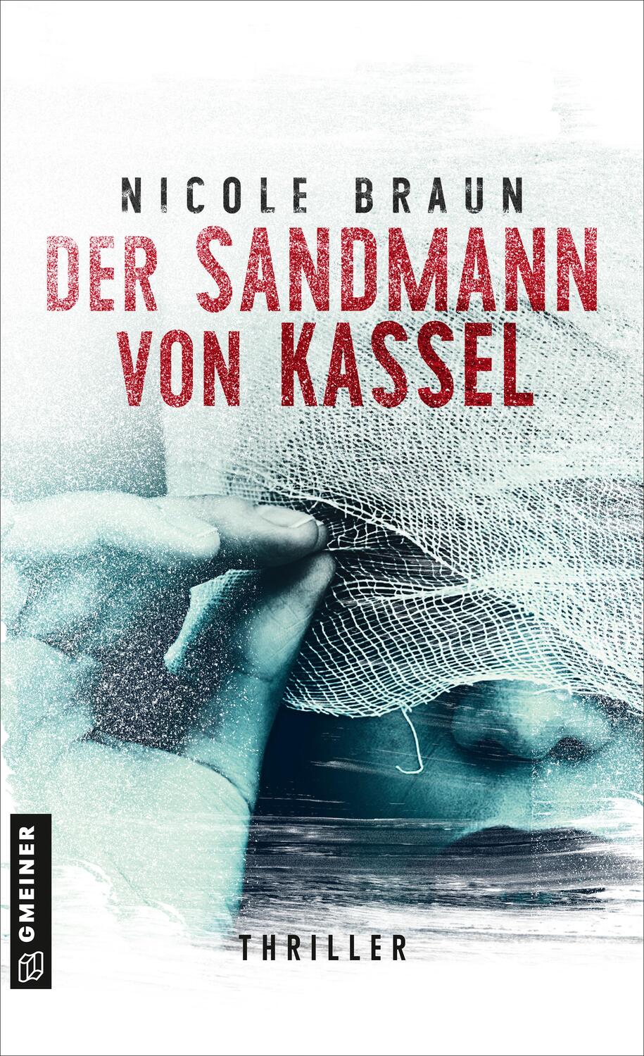 Cover: 9783839202463 | Der Sandmann von Kassel | Thriller | Nicole Braun | Taschenbuch | 2022
