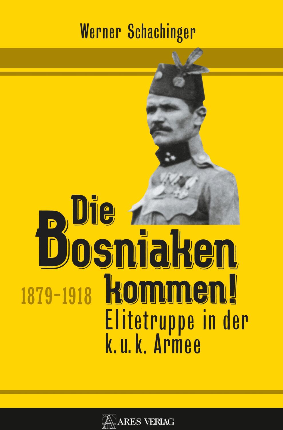 Cover: 9783990810668 | Die Bosniaken kommen | Elitetruppe in der k. u. k. Armee 1879-1918