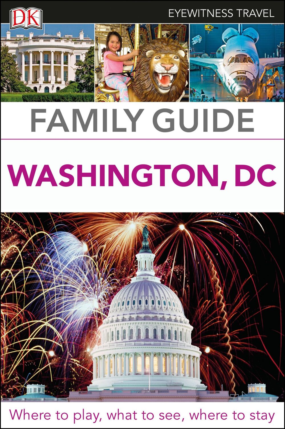 Cover: 9780241306567 | DK Family Guide Washington, DC | DK Travel | Taschenbuch | Englisch