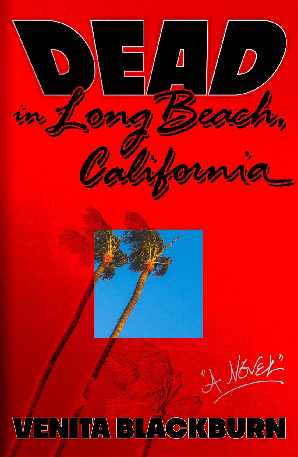 Cover: 9780374602826 | Dead in Long Beach, California | Venita Blackburn | Buch | Englisch