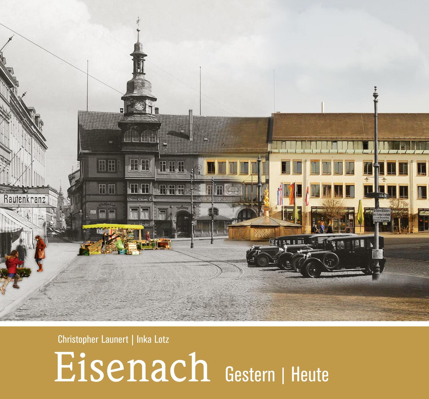Cover: 9783831333769 | Eisenach - gestern und heute | Christopher Launert | Buch | Deutsch