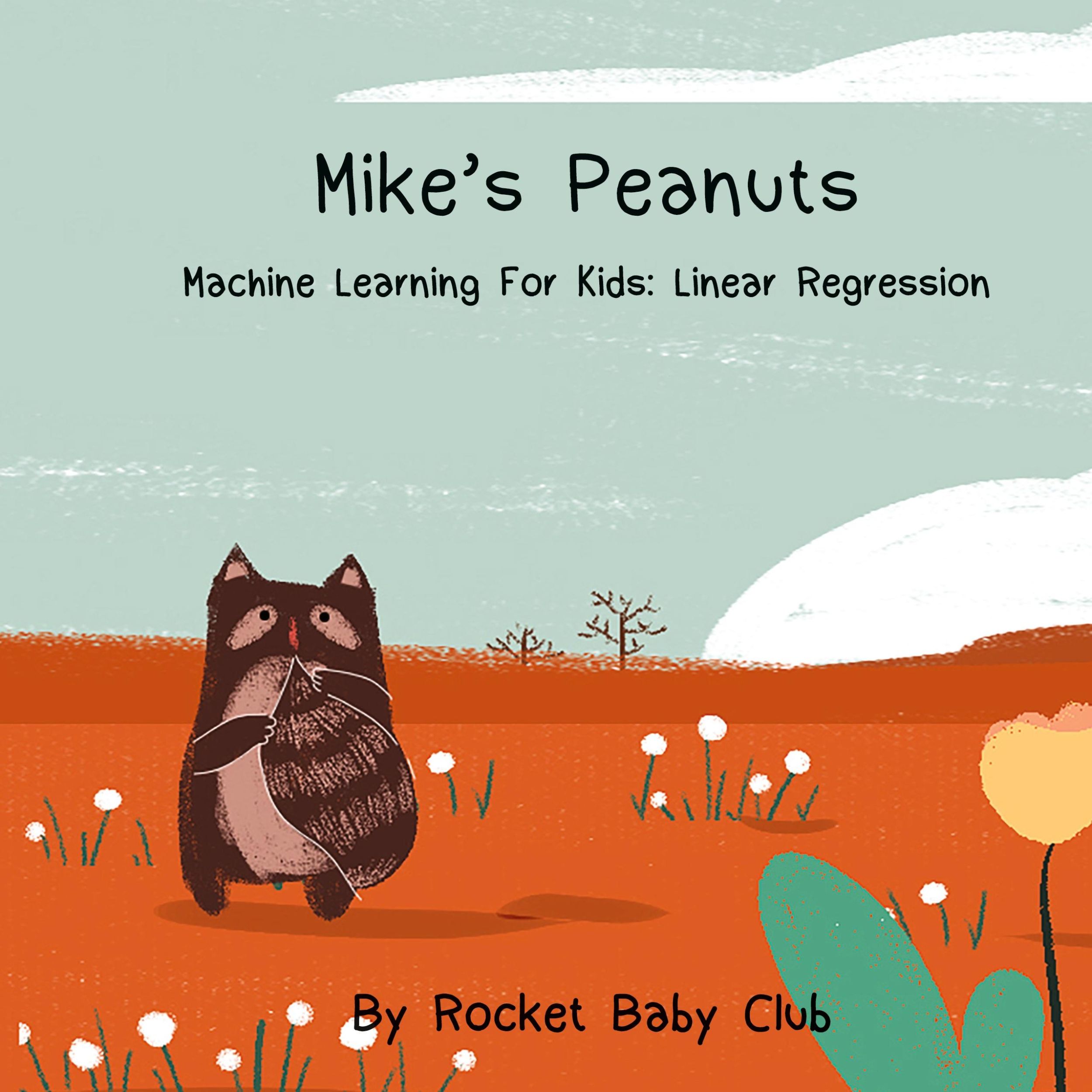 Cover: 9781643708744 | Mike's Peanuts | Machine Learning For Kids: Linear Regression | Club