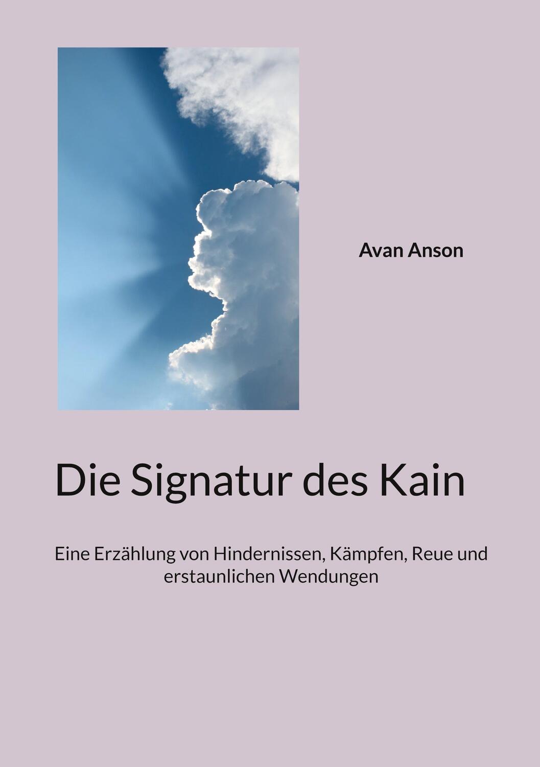 Cover: 9783758309823 | Die Signatur des Kain | Avan Anson | Buch | 322 S. | Deutsch | 2023