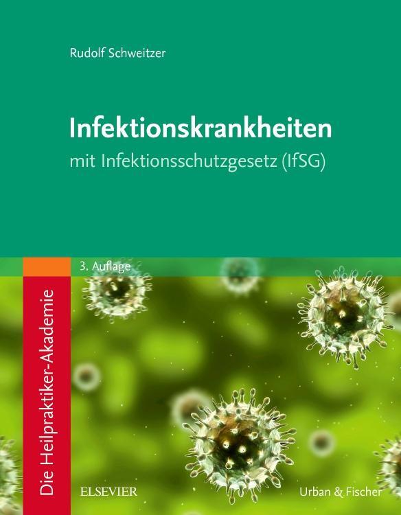 Cover: 9783437581229 | Die Heilpraktiker-Akademie. Infektionskrankheiten | Rudolf Schweitzer
