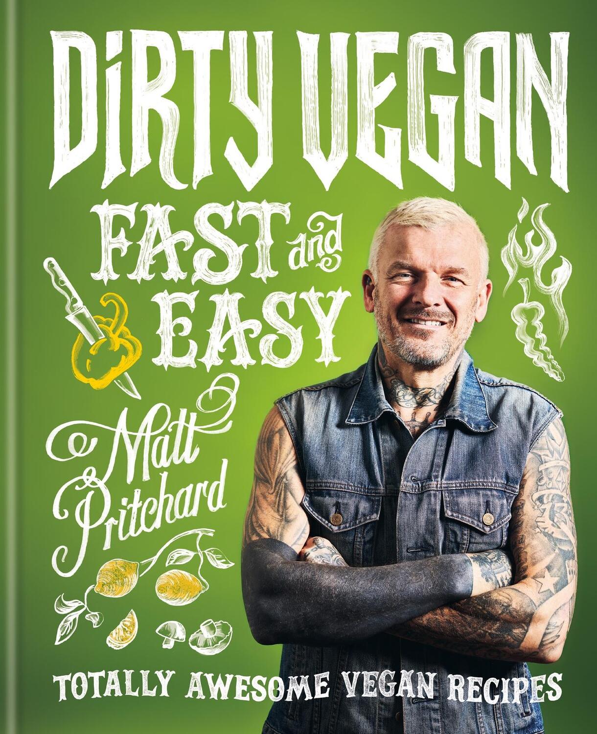 Cover: 9780600637851 | Dirty Vegan Fast and Easy | Totally awesome vegan recipes | Pritchard