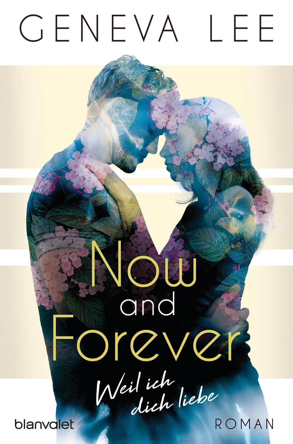 Cover: 9783734106385 | Now and Forever - Weil ich dich liebe | Geneva Lee | Taschenbuch