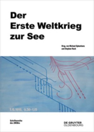 Cover: 9783110531237 | Der Erste Weltkrieg zur See | Michael Epkenhans (u. a.) | Buch | 2017