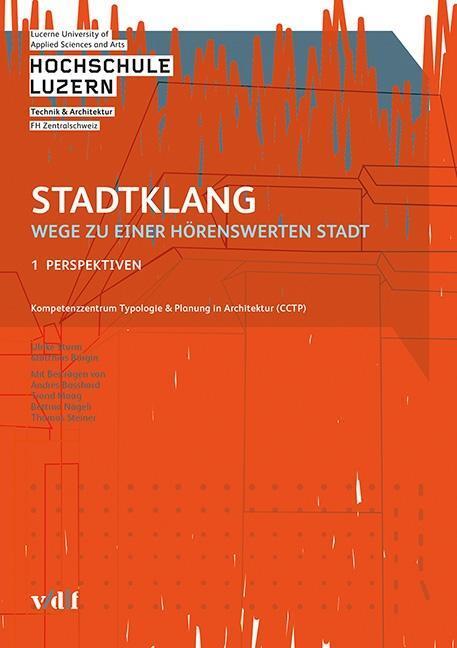 Cover: 9783728137579 | Stadtklang - Wege zu einer hörenswerten Stadt | Sturm | Taschenbuch