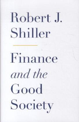 Cover: 9780691154886 | Finance and the Good Society | Robert J. Shiller | Buch | Englisch