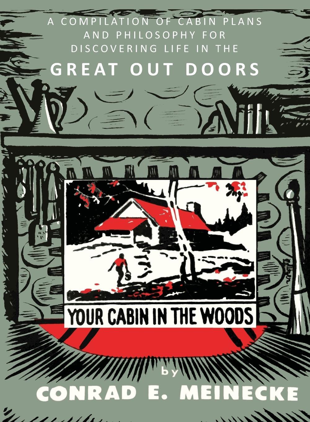 Cover: 9781614278771 | Your Cabin in the Woods | Conrad E. Meinecke | Taschenbuch | Paperback