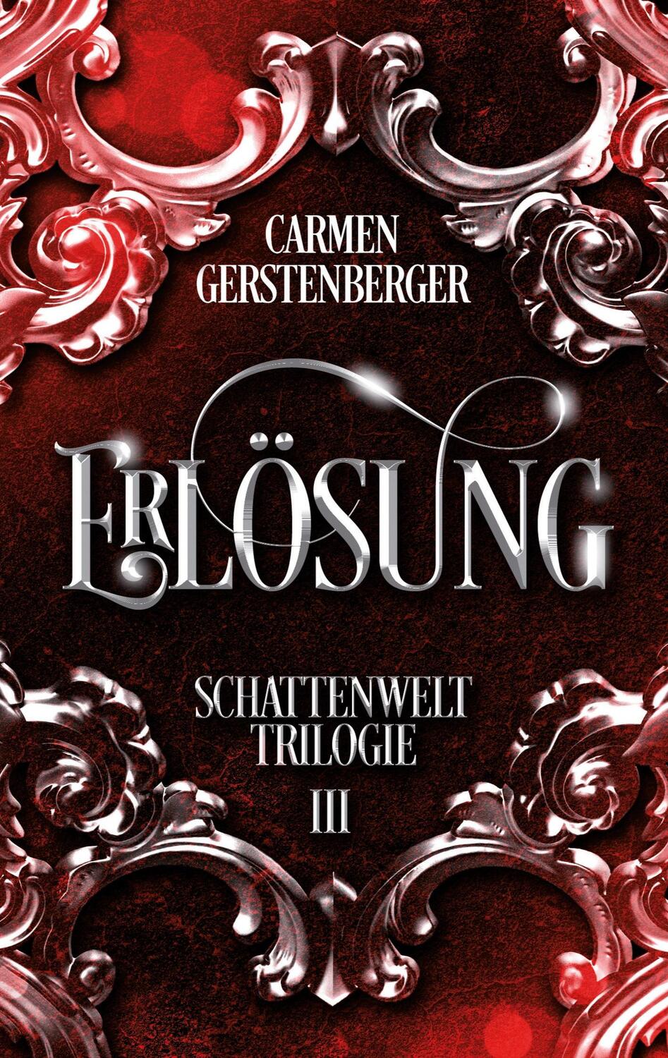 Cover: 9783752690613 | Erlösung | Schattenwelt-Trilogie 3 | Carmen Gerstenberger | Buch