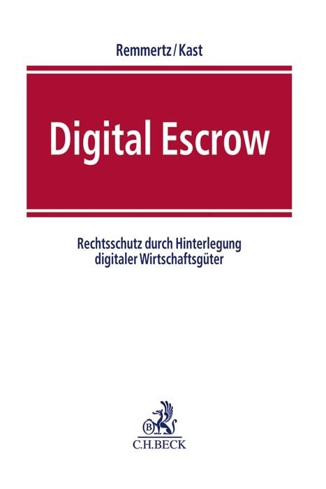 Cover: 9783406773860 | Digital Escrow | Christian R. Kast (u. a.) | Buch | XLVI | Deutsch