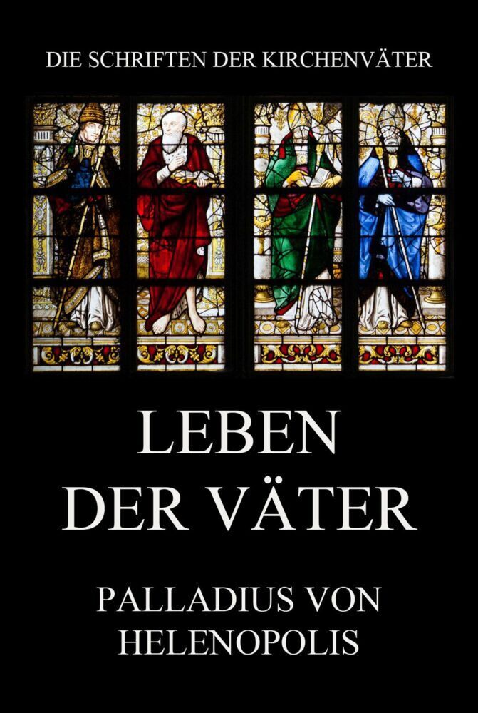 Cover: 9783849667528 | Leben der Väter | Palladius von Helenopolis | Taschenbuch | 108 S.