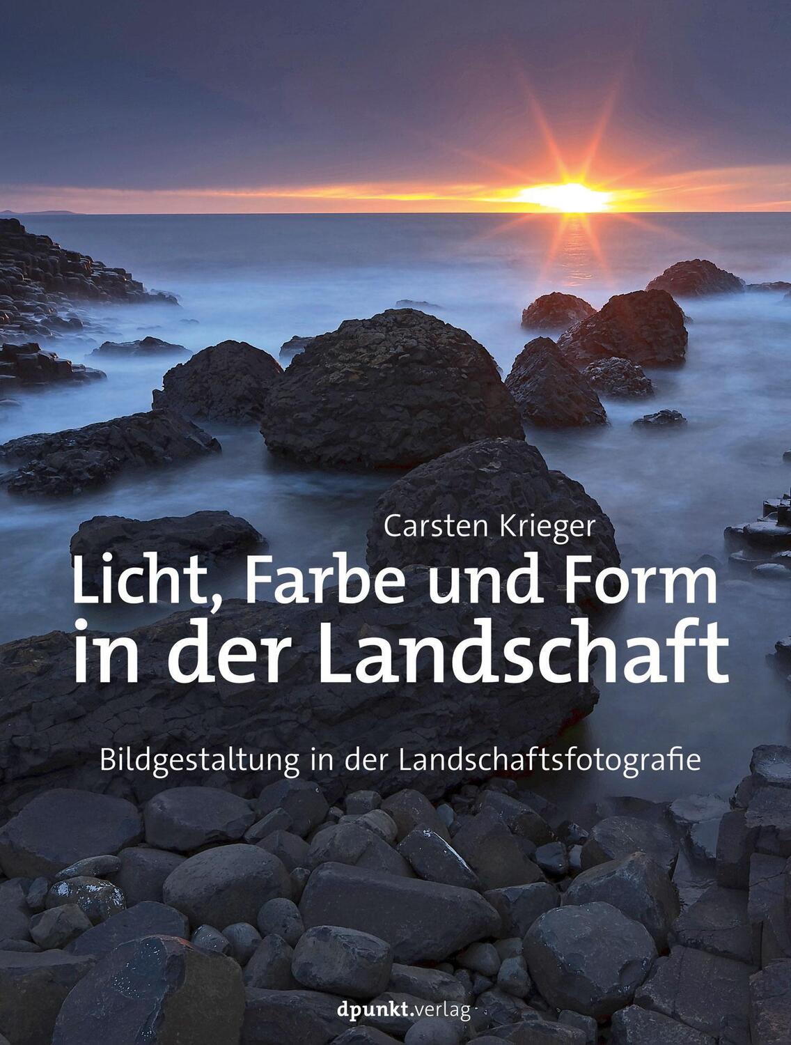 Cover: 9783864907227 | Licht, Farbe und Form in der Landschaft | Carsten Krieger | Buch