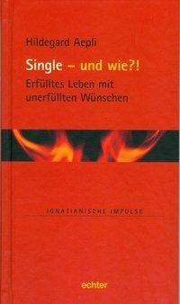 Cover: 9783429034801 | Single - aber wie?! | Hildegard Aepli | Buch | 80 S. | Deutsch | 2012