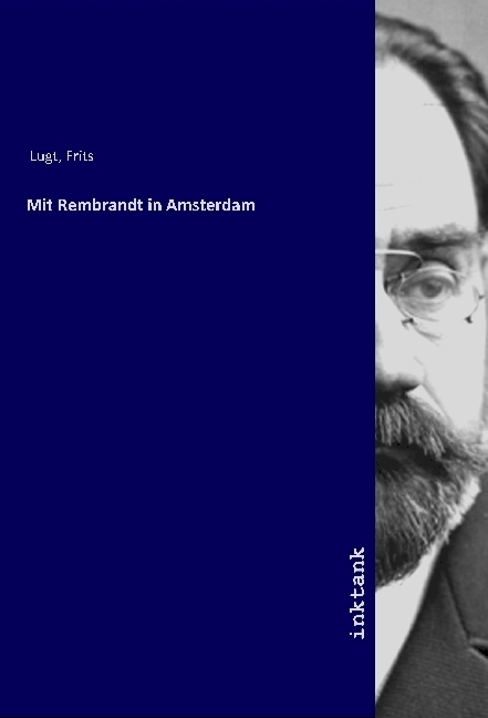 Cover: 9783747703649 | Mit Rembrandt in Amsterdam | Frits Lugt | Taschenbuch | Deutsch