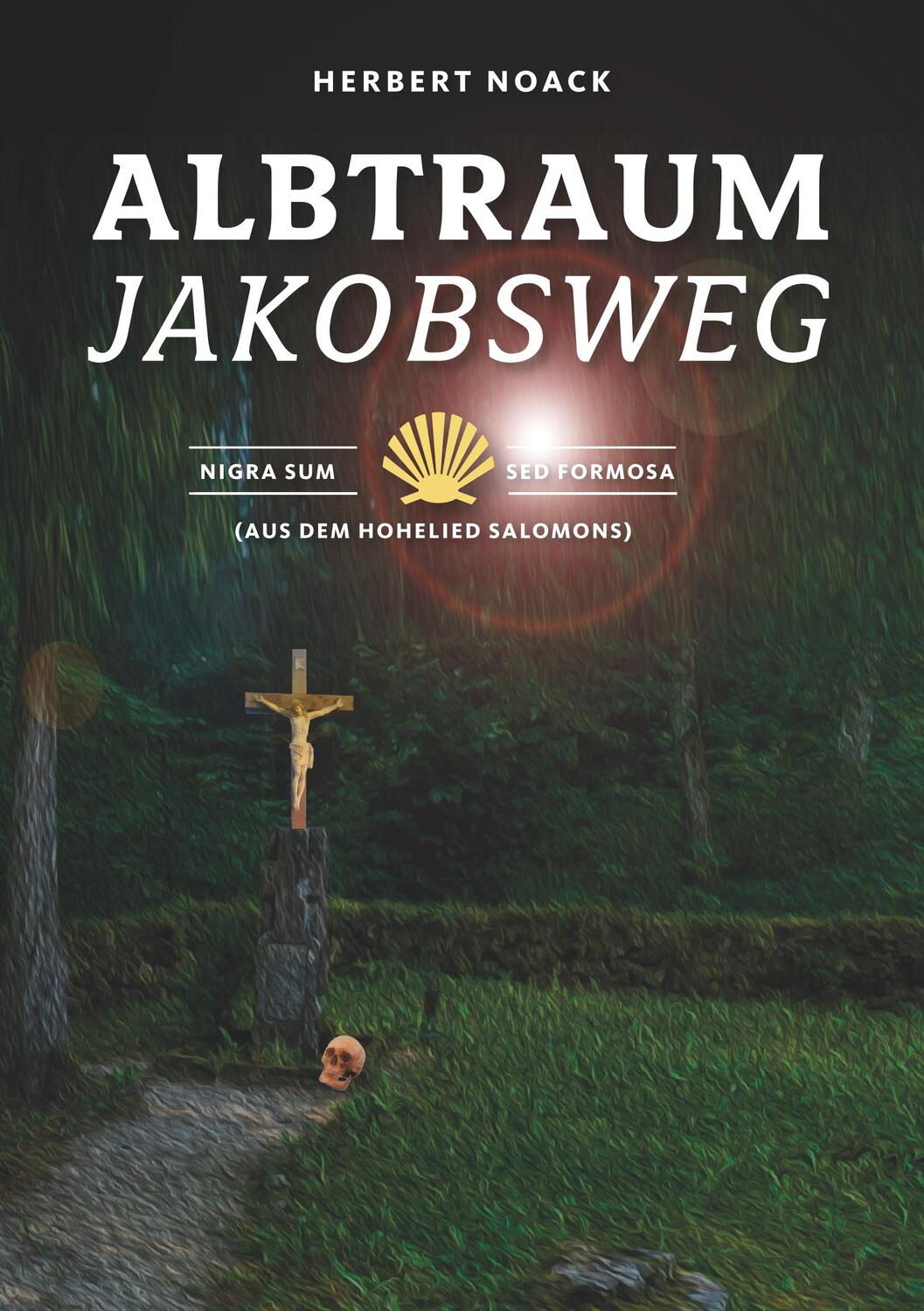 Cover: 9783749430451 | Albtraum Jakobsweg | Nigra sum sed formosa, Albtraum Jakobsweg 1