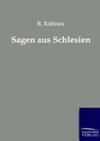Cover: 9783846001905 | Sagen aus Schlesien | R. Kühnau | Taschenbuch | Paperback | 228 S.