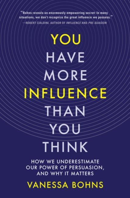 Cover: 9781324005711 | You Have More Influence Than You Think | Vanessa Bohns | Buch | 2022