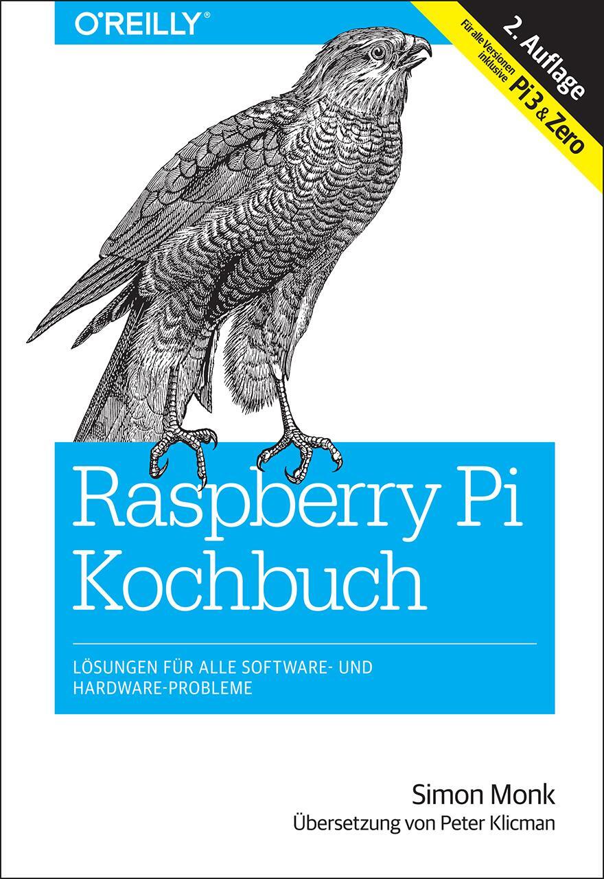 Cover: 9783960090335 | Raspberry Pi Kochbuch | Simon Monk | Taschenbuch | Deutsch | 2016