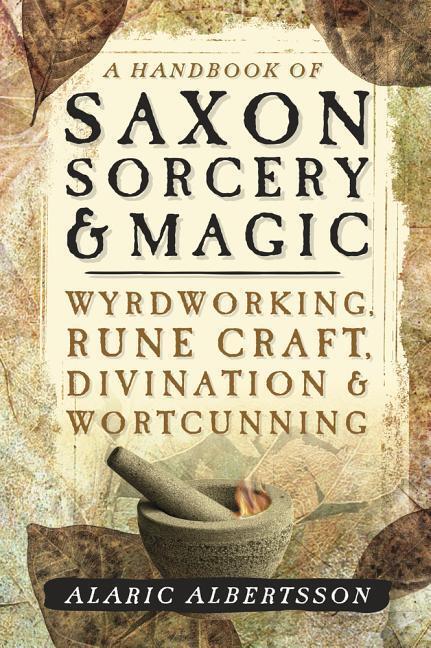 Cover: 9780738753386 | A Handbook of Saxon Sorcery and Magic | Alaric Albertsson | Buch