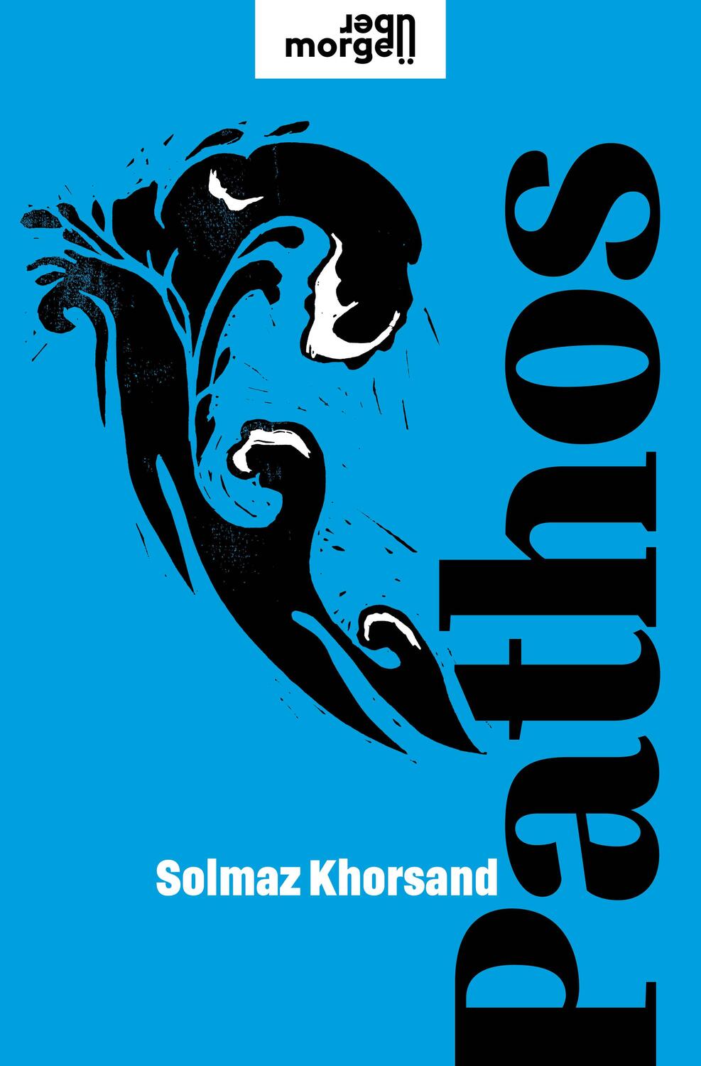 Cover: 9783218012560 | Pathos | Solmaz Khorsand | Buch | übermorgen | 128 S. | Deutsch | 2021