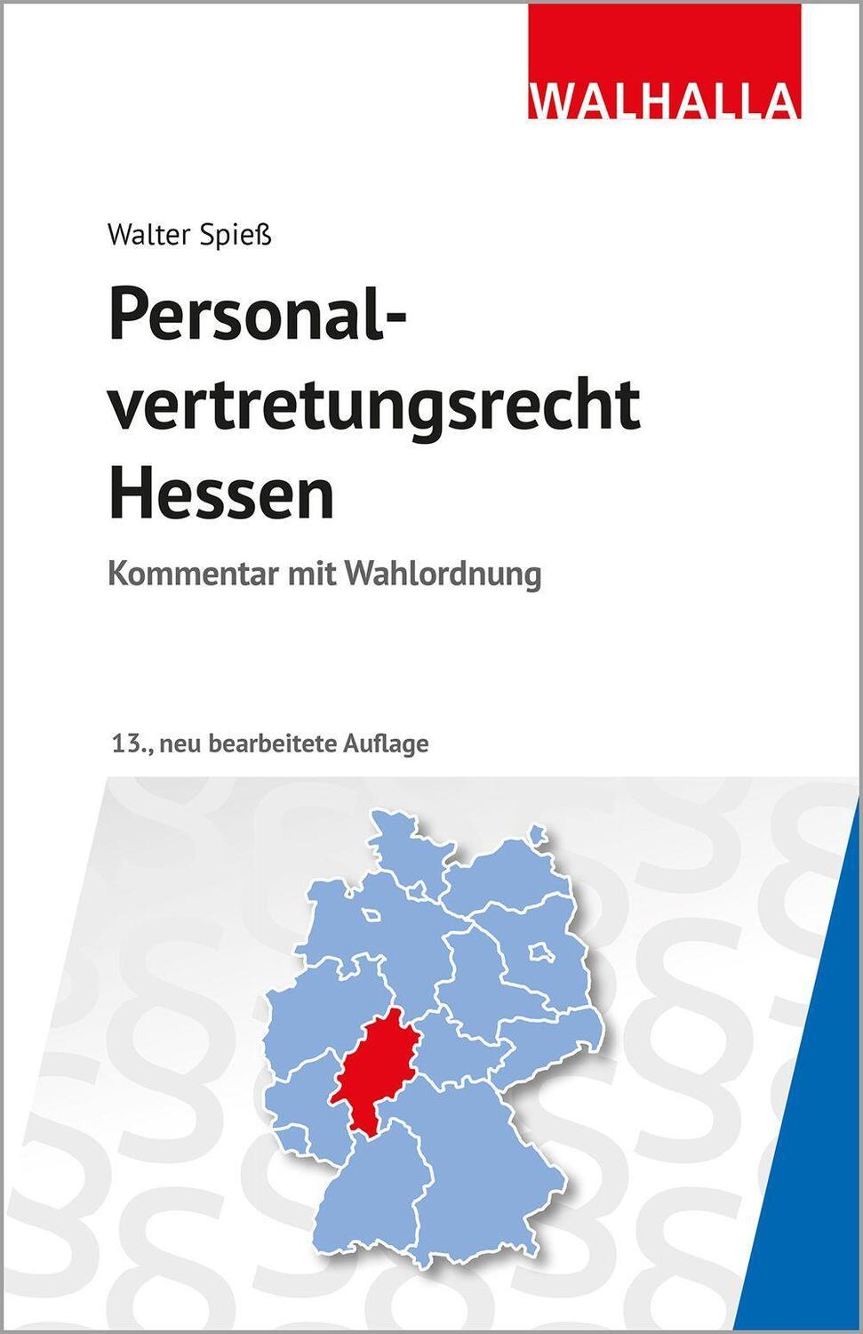 Cover: 9783802918650 | Personalvertretungsrecht Hessen | Kommentar mit Wahlordnung | Spieß