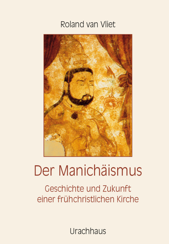 Cover: 9783825176570 | Der Manichäismus | Roland van Vliet | Buch | 335 S. | Deutsch | 2017
