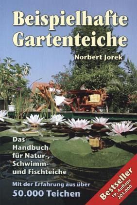 Cover: 9783924564049 | Beispielhafte Gartenteiche | Norbert Jorek | Taschenbuch | NaturaGart