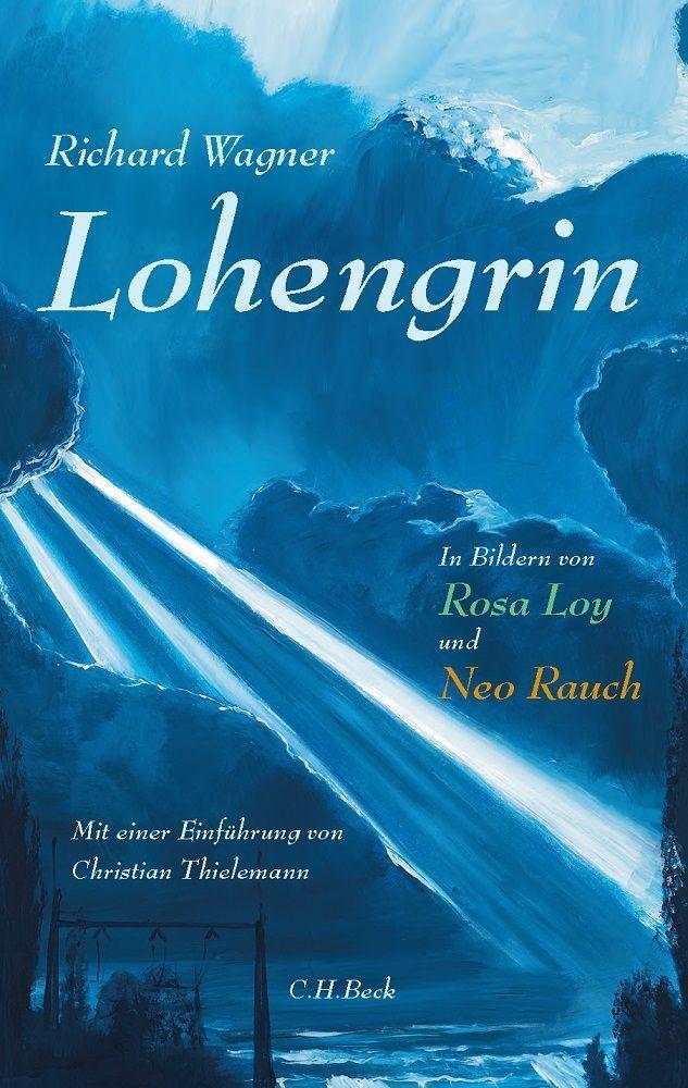Cover: 9783406750663 | Lohengrin | Romantische Oper in drei Akten | Richard Wagner | Buch