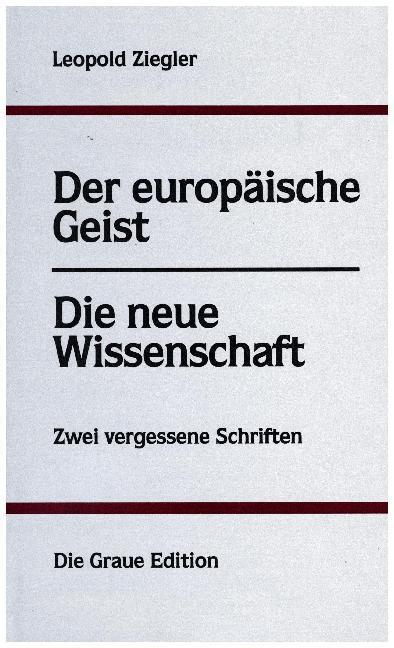 Cover: 9783906336152 | Der europäische Geist. Die neue Wissenschaft | Leopold Ziegler (u. a.)