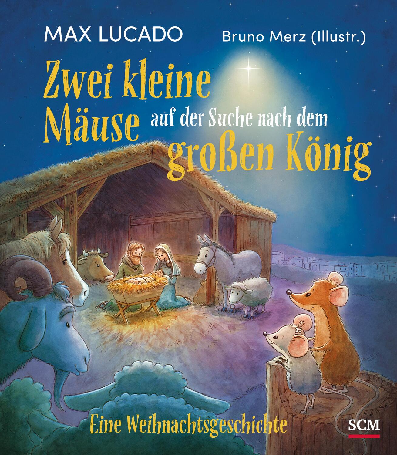 Cover: 9783417288582 | Zwei kleine Mäuse auf der Suche nach dem großen König | Max Lucado