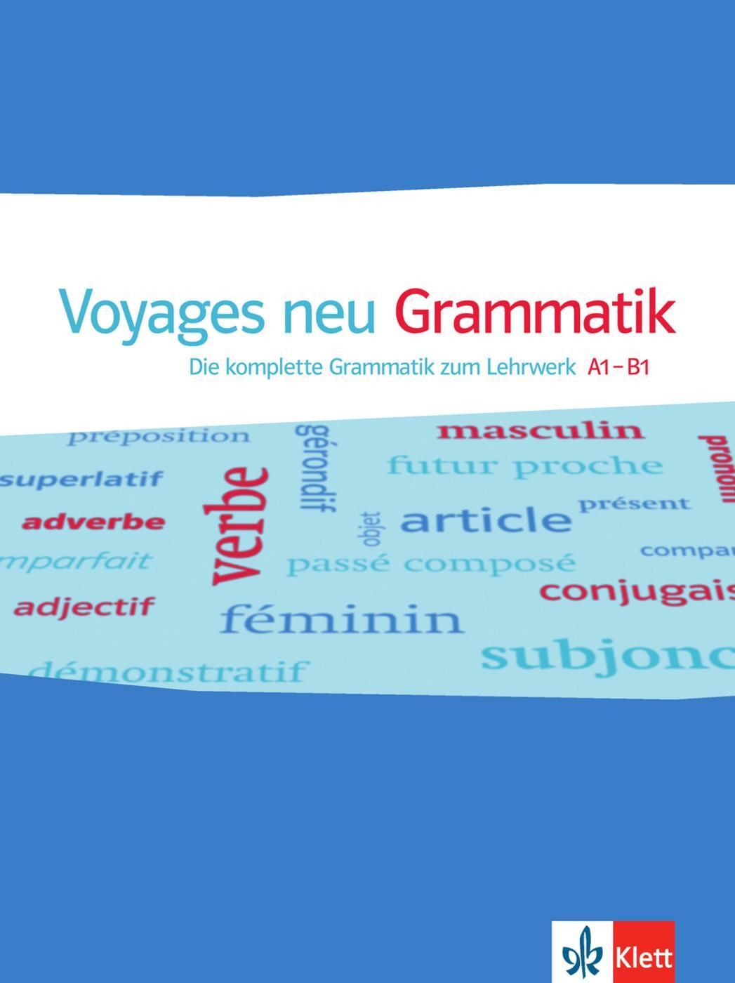 Cover: 9783125294219 | Voyages neu A1-B1. Die komplette Grammatik zum Lehrwerk A1-B1 | Buch