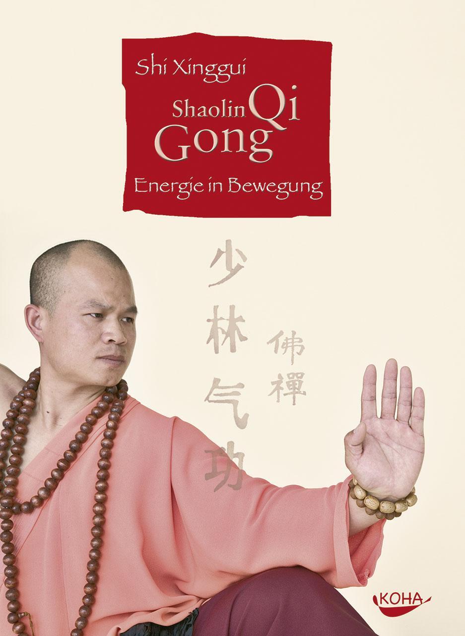 Cover: 9783867280235 | Shaolin Qi Gong | Energie in Bewegung | Shi Xinggui | Buch | Deutsch