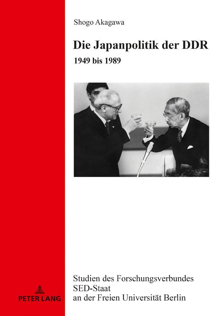 Cover: 9783631795828 | Die Japanpolitik der DDR | 1949 bis 1989 | Shogo Akagawa | Buch | 2020