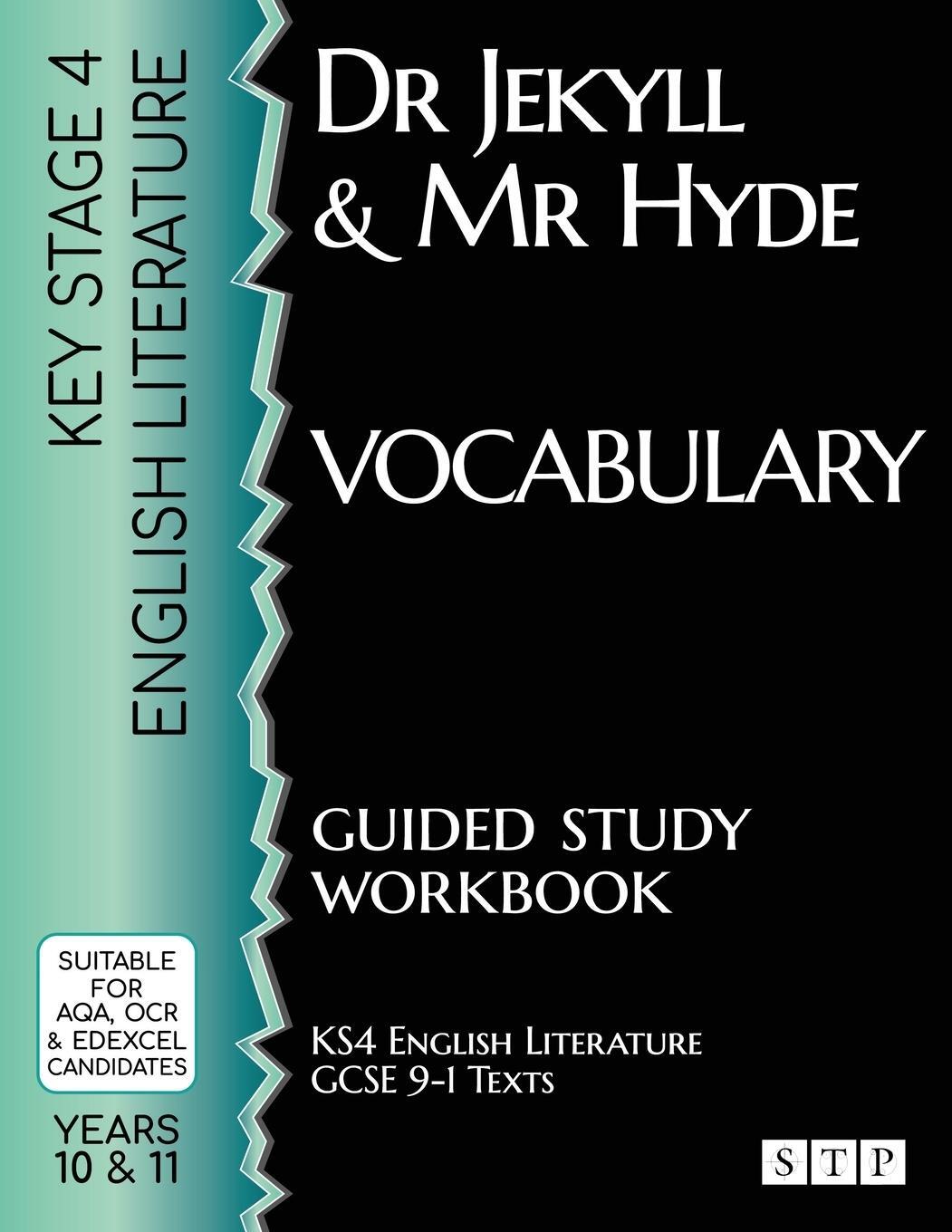Cover: 9781912956340 | Dr Jekyll and Mr Hyde Vocabulary Guided Study Workbook | Stp Books