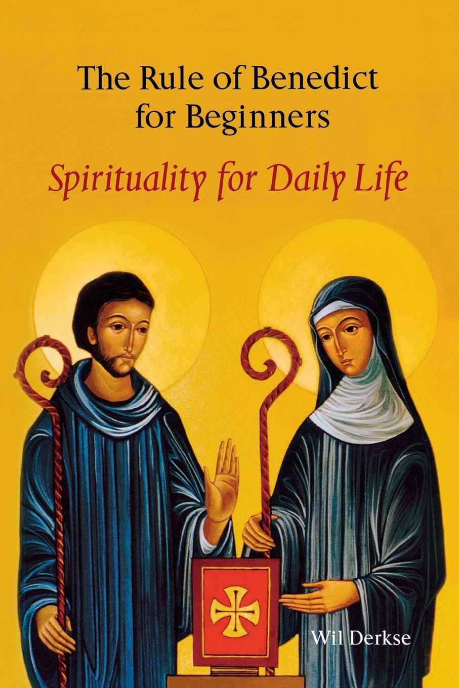 Cover: 9780814628027 | Rule of Benedict for Beginners | Spirituality for Daily Life | Derkse