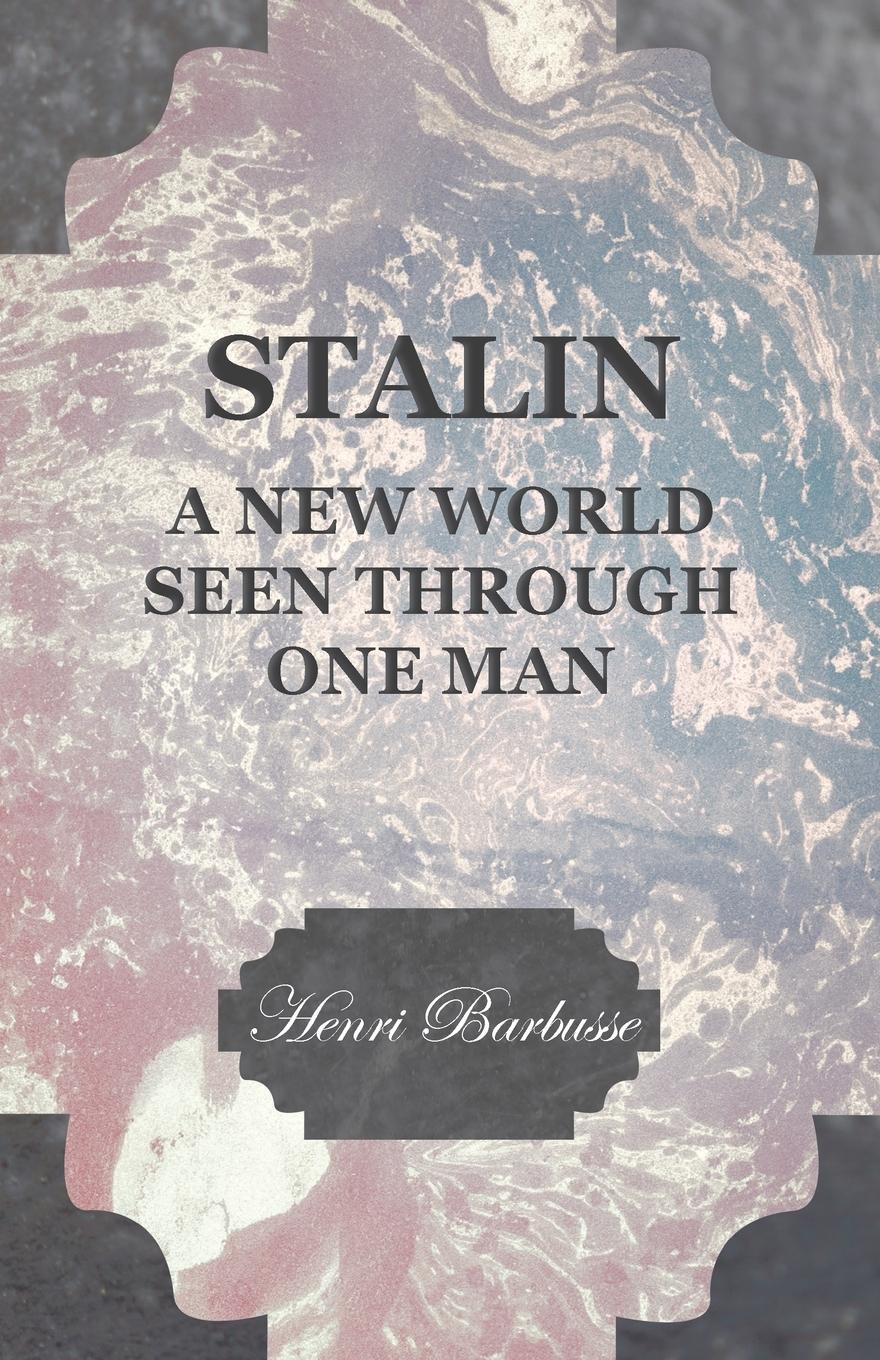 Cover: 9781444659269 | Stalin - A New World Seen Through One Man | Henri Barbusse | Buch