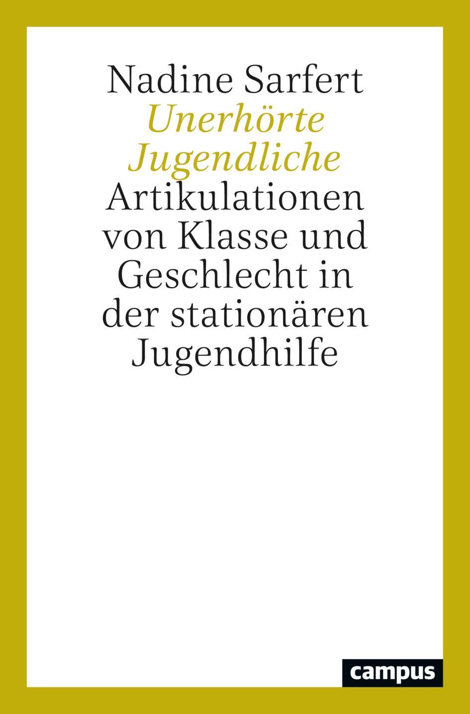 Cover: 9783593518039 | Unerhörte Jugendliche | Nadine Sarfert | Taschenbuch | 406 S. | 2023